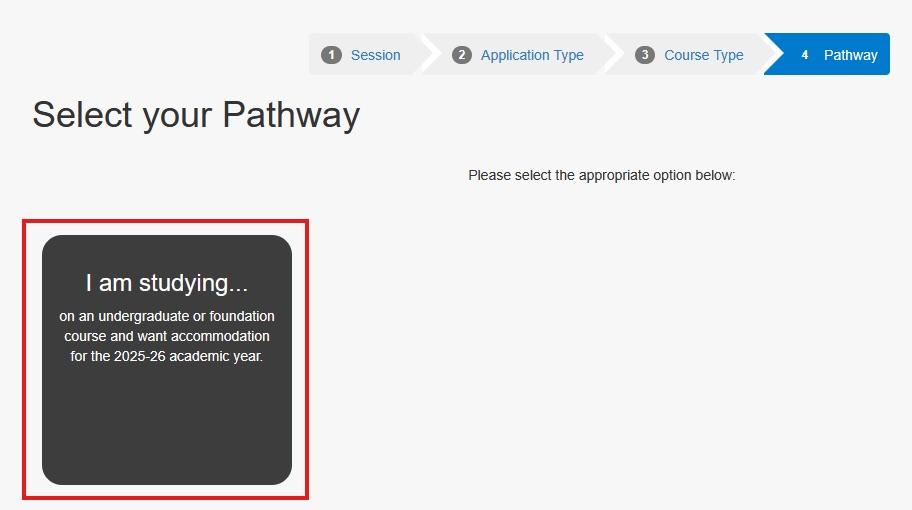 Screenshot of the course type screen in the online accommodation application portal. The highlighted box reads 'I am studying on an undergraduate or foundation year course and want accommodation for the 2025-26 academic year'.